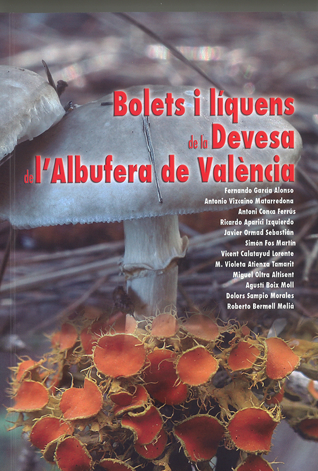 BOLETS I LÍQUENS DE LA DEVESA DE L'ALBUFERA DE VALÈNCIA 1