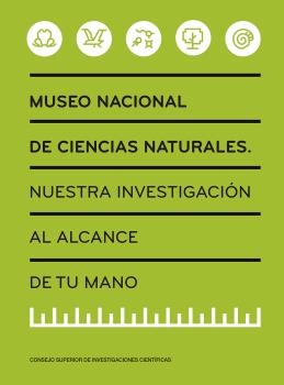 MUSEO NACIONAL DE CIENCIAS NATURALES: NUESTRA INVESTIGACIÓN AL ALCANCE DE TU MANO 1