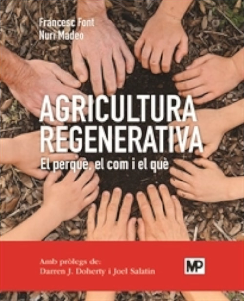 AGRICULTURA REGENERATIVA. EL PERQUÈ, EL COM I EL QUÈ 1