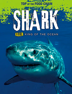 TOP OF THE FOOD CHAIN. SHARK KILLER KING OF THE OCEAN 1