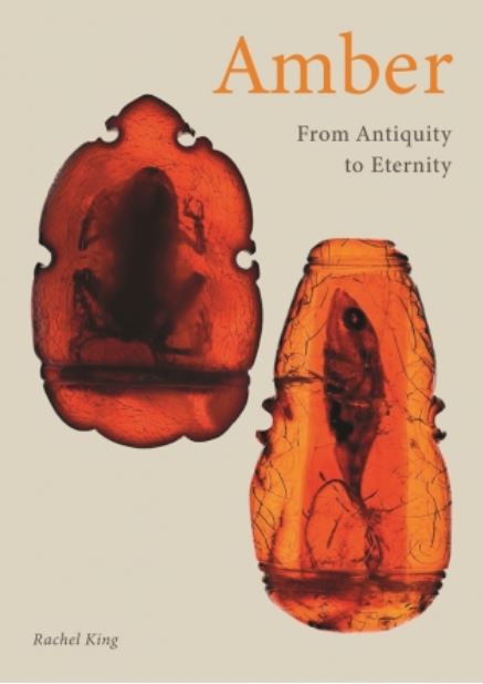 AMBER: FROM ANTIQUITY TO ETERNITY