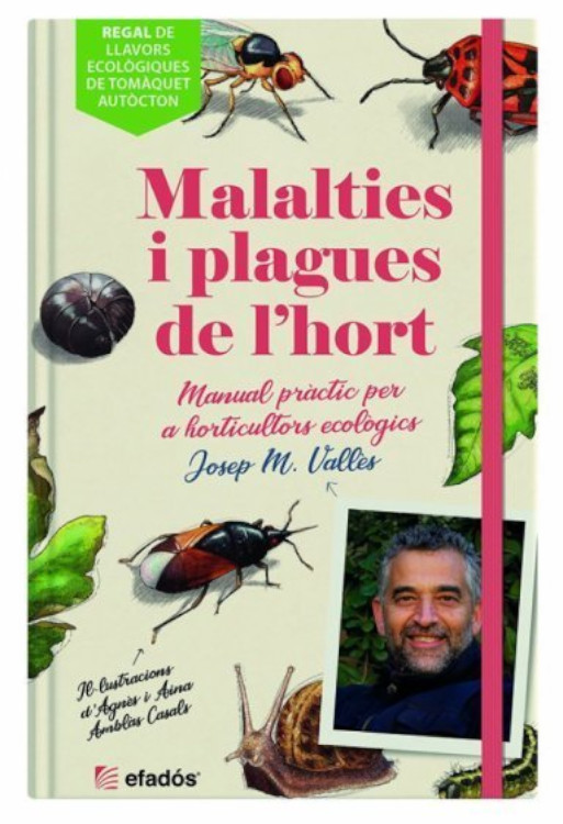 MALALTIES I PLAGUES DE L'HORT. MANUAL PRÀCTIC PER A HORTICULTORS ECOLÒGICS 1