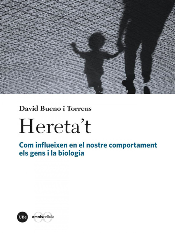 HERETA'T: COM INFLUEIXEN EN EL NOSTRE COMPORTAMENT ELS GENS I LA BIOLOGIA