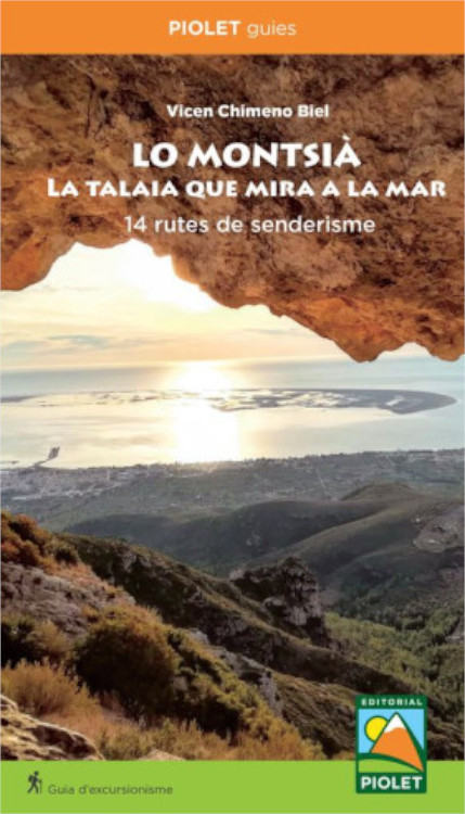 LO MONTSIÀ, LA TALAIA QUE MIRA A LA MAR. 14 RUTES DE SENDERISME. PIOLET GUIES 1