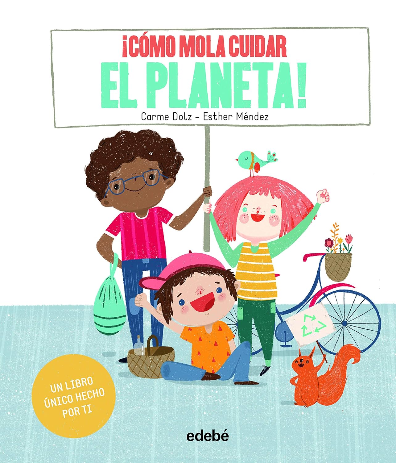 ¡CÓMO MOLA CUIDAR EL PLANETA! 1