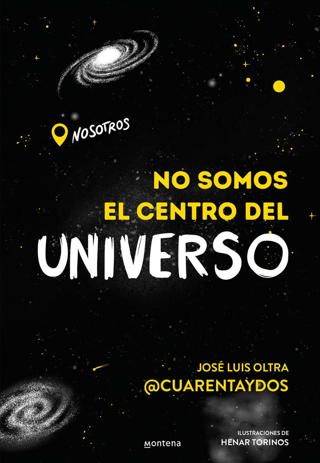 NO SOMOS EL CENTRO DEL UNIVERSO