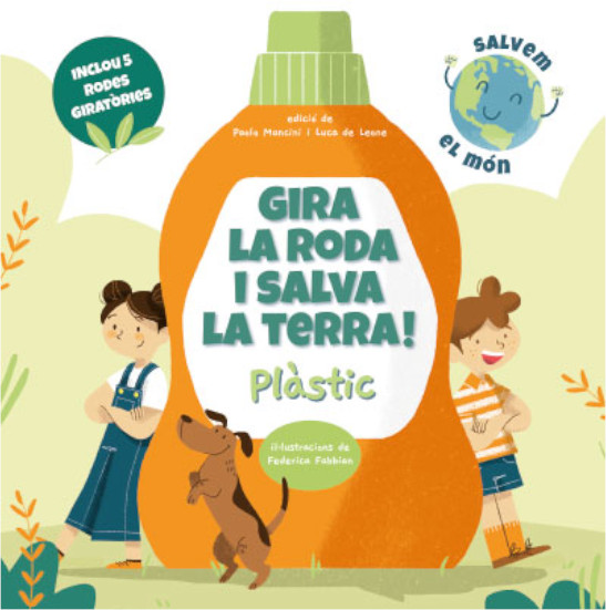 GIRA LA RODA I SALVA LA TERRA! PLÀSTIC (SALVEM EL MÓN) 1