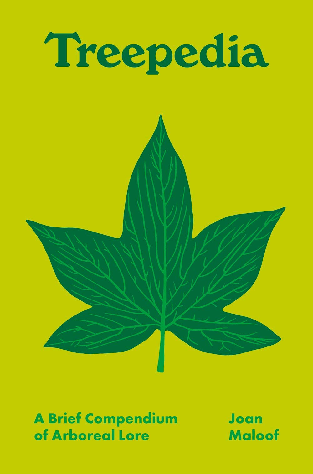 TREEPEDIA. A BRIEF COMPENDIUM OF ARBOREAL LORE 1