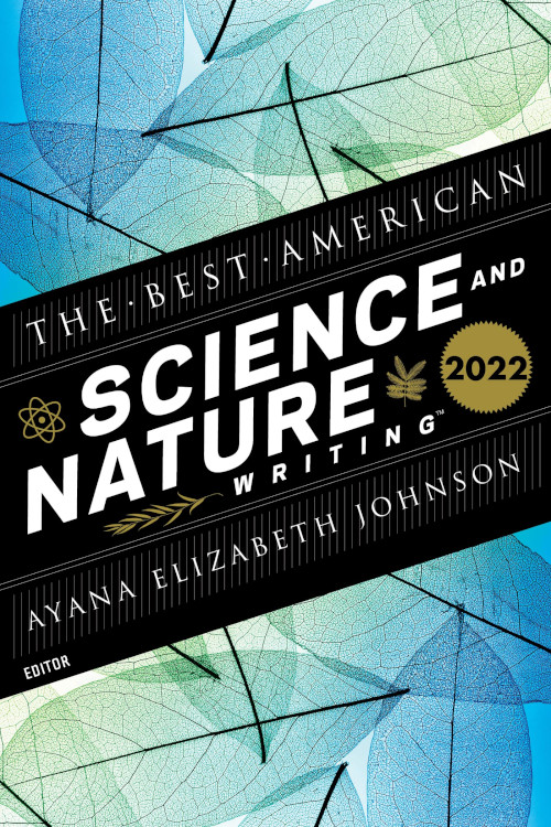 THE BEST AMERICAN SCIENCE AND NATURE WRITING 2022 1