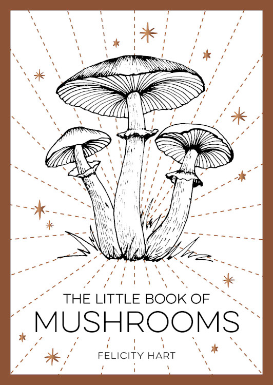 THE LITTLE BOOK OF MUSHROOMS