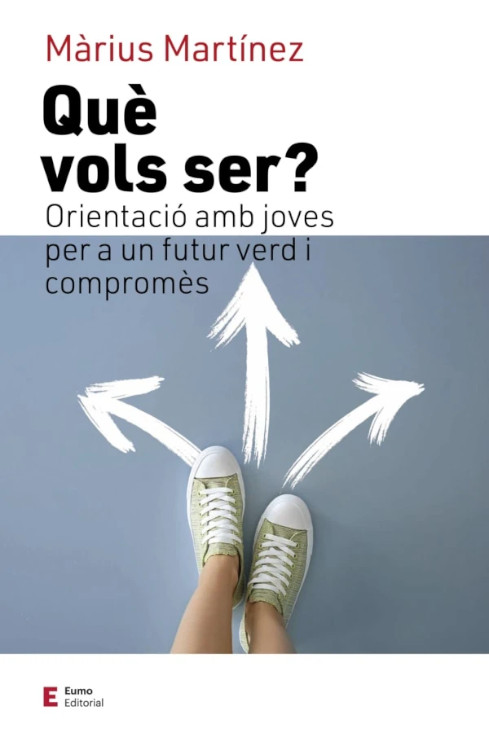 QUÈ VOLS SER? ORIENTACIÓ AMB JOVES PER A UN FUTUR VERD I COMPROMÈS 1