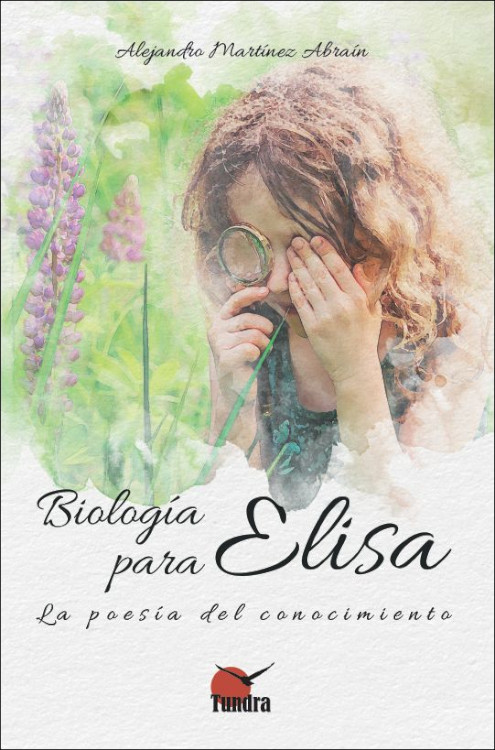 BIOLOGÍA PARA ELISA. LA POESÍA DEL CONOCIMIENTO 1