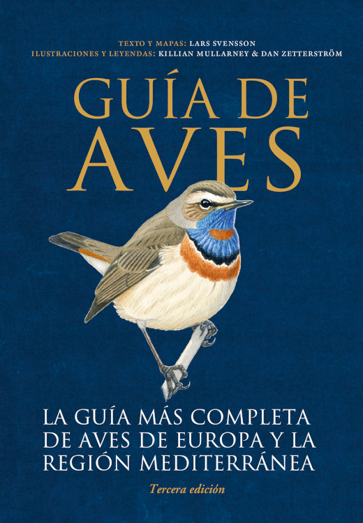 GUÍA DE AVES. LA GUÍA MÁS COMPLETA DE AVES DE EUROPA Y LA REGIÓN MEDITERRÁNEA 1