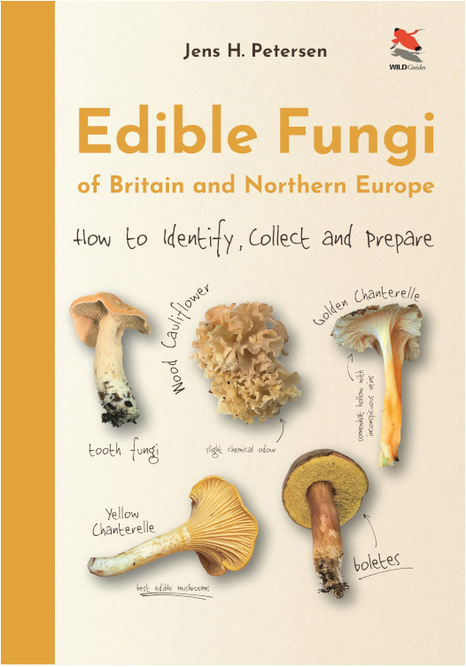 EDIBLE FUNGI OF BRITAIN AND NORTHERN EUROPE