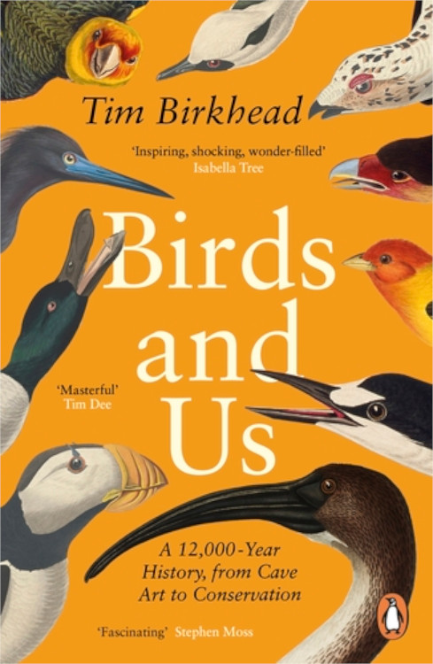 BIRDS AND US: A 12.000 YEAR HISTORY, FROM CAVE ART TO CONSERVATION