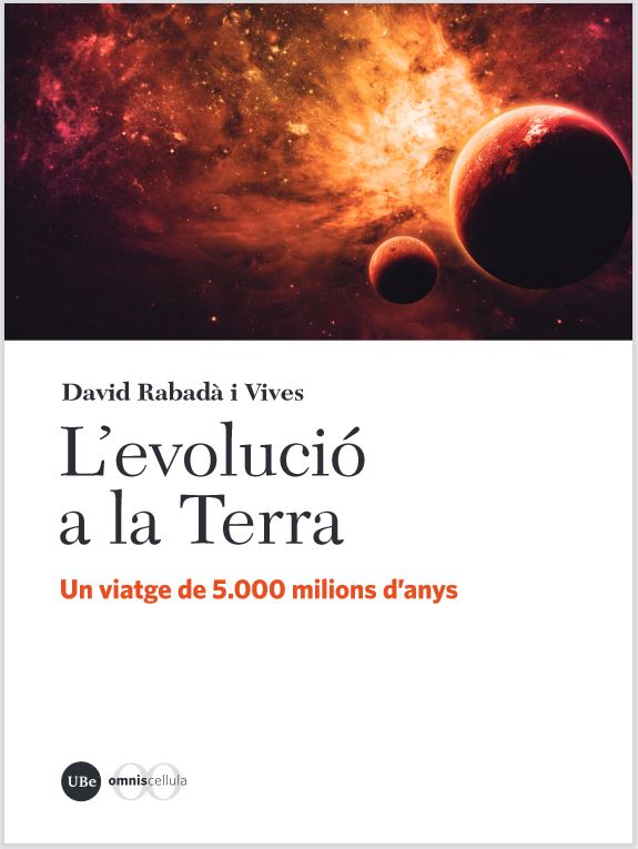 L\'EVOLUCIÓ A LA TERRA. UN VIATGE DE 5.000 MILIONS D\'ANYS 1