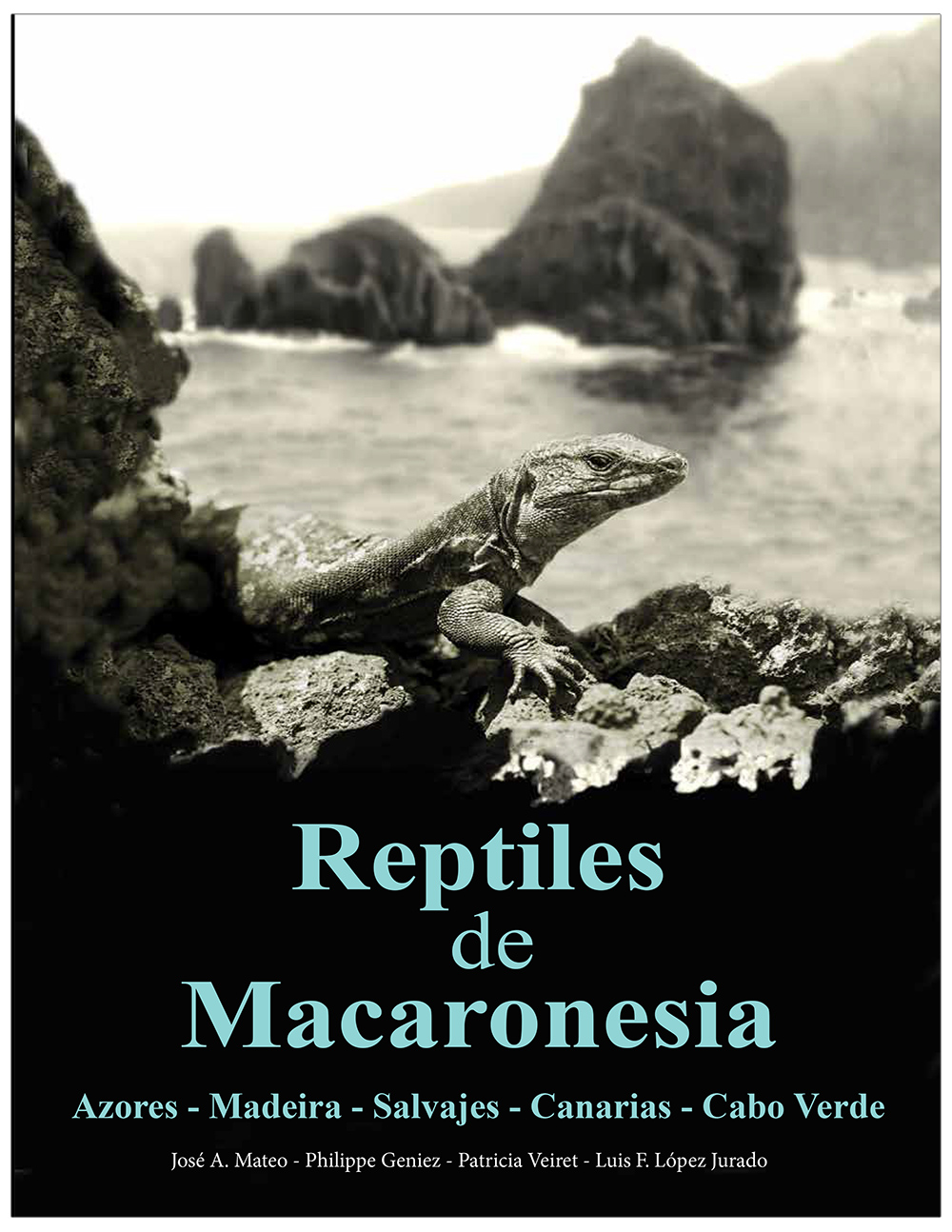 REPTILES DE MACARONESIA, AZORES, MADEIRA, SALVAJES, CANARIAS, CABO VERDE Y LITORAL SÁHARA ATLÁNTICO 1