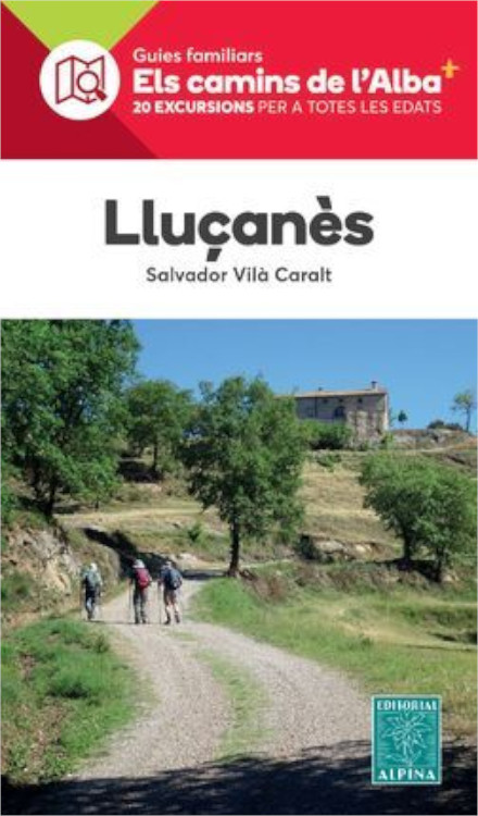ELS CAMINS DE L'ALBA. LLUÇANÈS 1