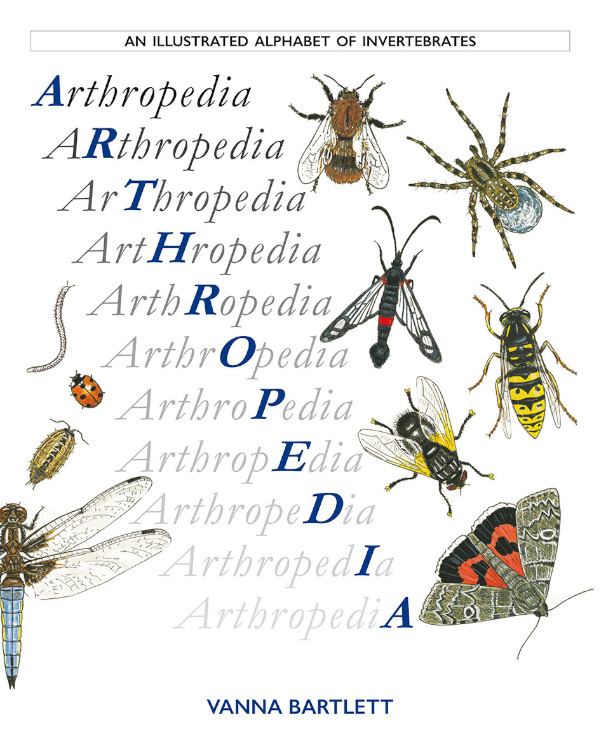 ARTHROPEDIA. AN ILLUSTRATED ALPHABET OF INVERTEBRATES 1
