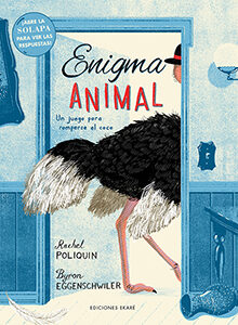 ENIGMA ANIMAL. UN JUEGO PARA ROMPERSE EL COCO