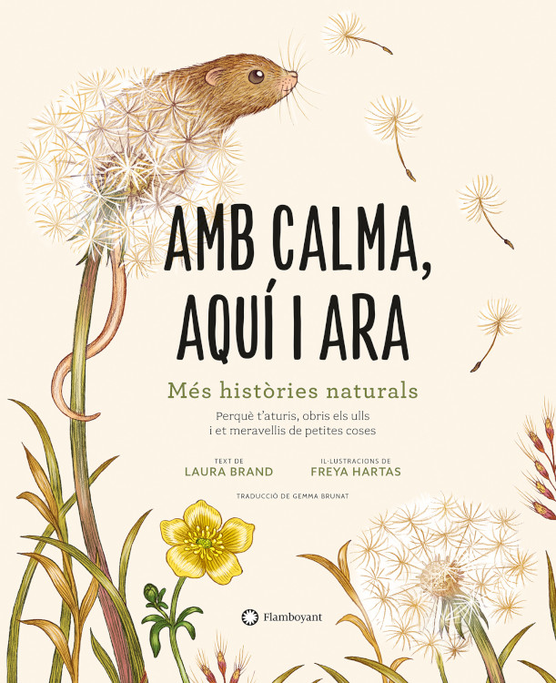 AMB CALMA, AQUÍ I ARA. MÉS HISTÒRIES NATURALS 1