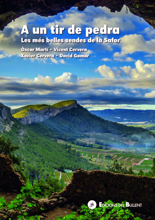 A UN TIR DE PEDRA. LES MÉS BELLES SENDES DE LA SAFOR 1