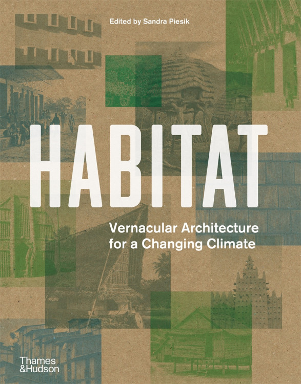 HABITAT. VERNACULAR ARCHITECTURE FOR A CHANGING CLIMATE 1