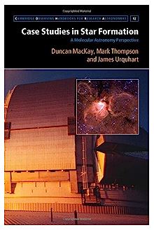 CASE STUDIES IN STAR FORMATION 1