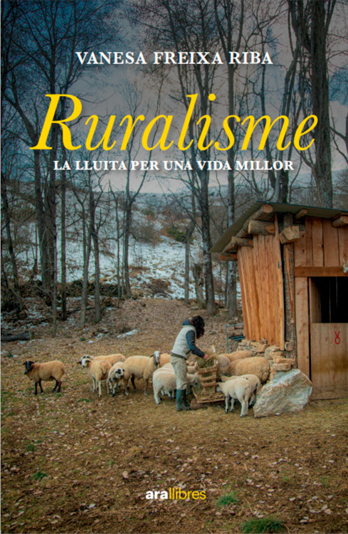RURALISME. LA LLUITA PER UNA VIDA MILLOR