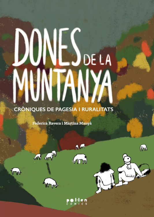 DONES DE LA MUNTANYA. CRÓNIQUES DE PAGESIA I RURALITATS 1