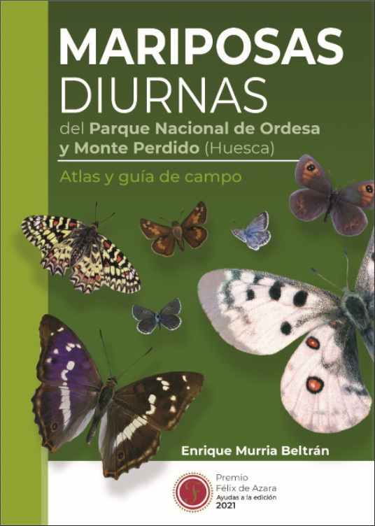 MARIPOSAS DIURNAS DEL PARQUE NACIONAL DE ORDESA Y MONTE PERDIDO (HUESCA). ATLAS Y GUÍA DE CAMPO