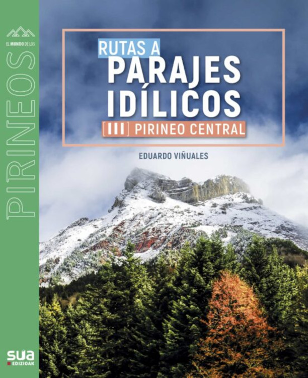 RUTAS A PARAJES IDÍLICOS III. PIRINEO CENTRAL 1