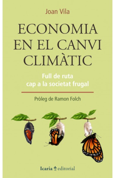 ECONOMIA EN EL CANVI CLIMÀTIC. FULL DE RUTA CAP A LA SOCIETAT FRUGAL 1