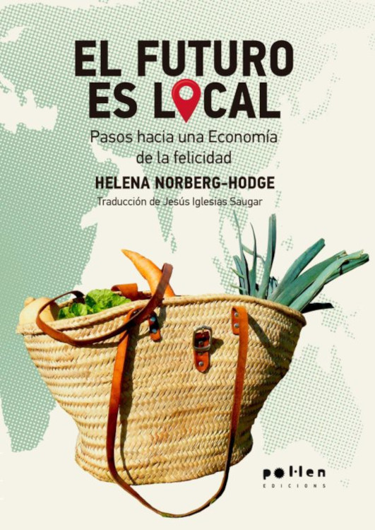 EL FUTURO ES LOCAL. PASOS HACIA UNA ECONOMÍA DE LA FELICIDAD 1