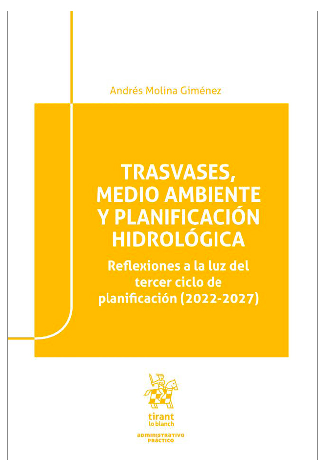 TRASVASES, MEDIO AMBIENTE Y PLANIFICACIÓN HIDROLÓGICA 1