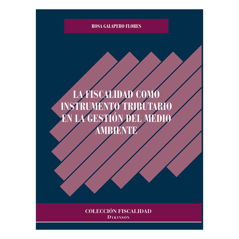 LA FISCALIDAD COMO INSTRUMENTO TRIBUTARIO EN LA GESTIÓN DEL MEDIO AMBIENTE 1