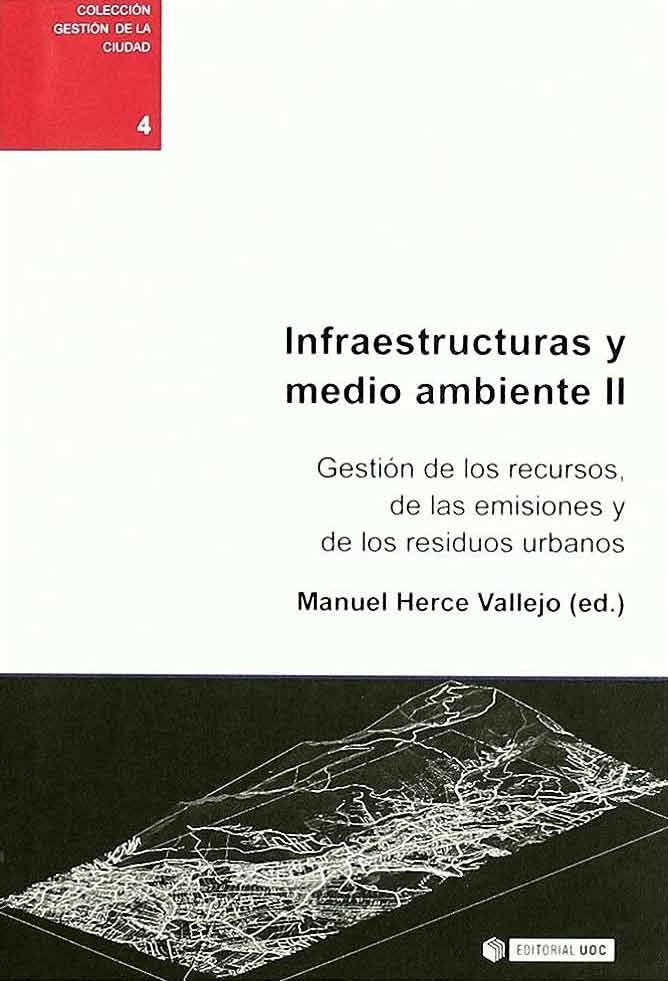 INFRAESTRUCTURAS Y MEDIO AMBIENTE II. GESTIÓN DE LOS RECURSOS, DE LAS EMISIONES Y DE LOS RESIDUOS 1