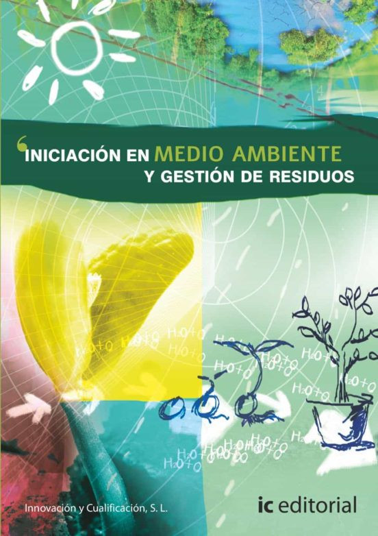 INICIACIÓN EN MEDIO AMBIENTE Y GESTIÓN DE RESIDUOS 1
