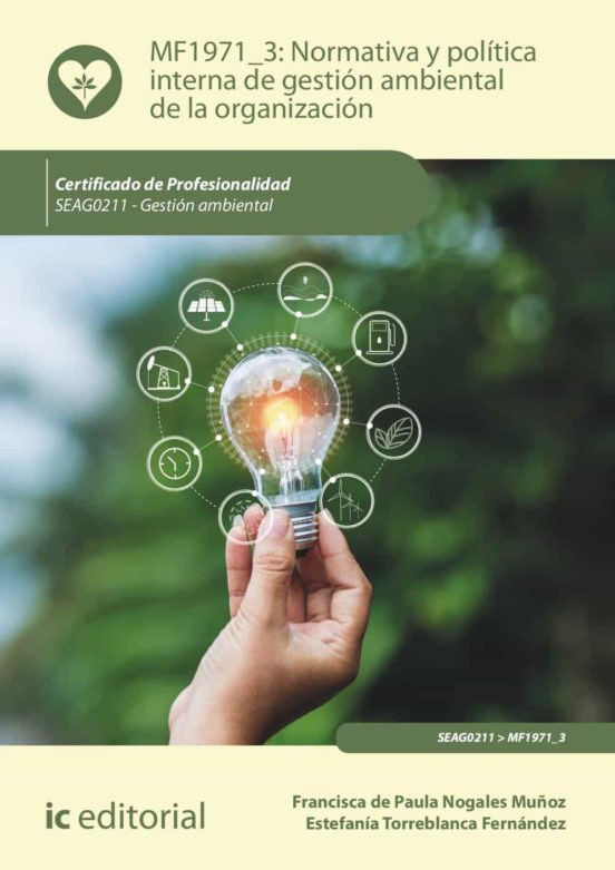 NORMATIVA Y POLÍTICA INTERNA DE GESTIÓN AMBIENTAL DE LA ORGANIZACIÓN 1