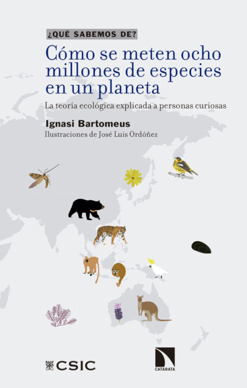 CÓMO SE METEN OCHO MILLONES DE ESPECIES EN UN PLANETA: LA TEORÍA ECOLÓGICA EXPLICADA A PERSONAS CURIOSAS
 1