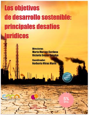 LOS OBJETIVOS DE DESARROLLO SOSTENIBLE. PRINCIPALES DESAFÍOS JURÍDICOS 1