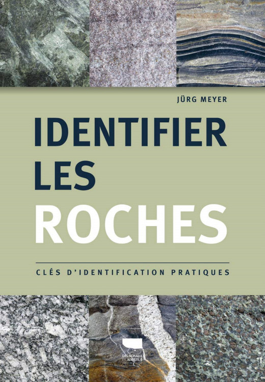 IDENTIFIER LES ROCHES. CLÉS D\'IDENTIFICATION PRACTIQUES 1