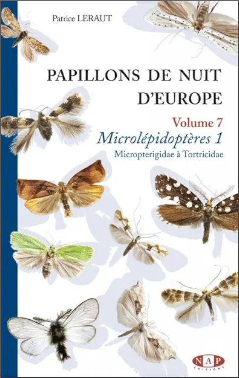PAPILLONS DE NUIT D'EUROPE VOLUME 7. MICROLÉPIDOPTÈRES 1 1