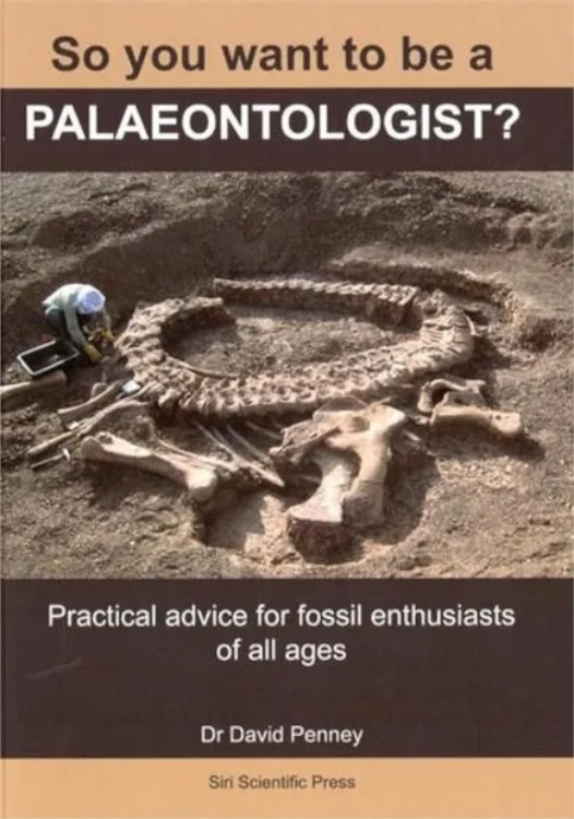 SO YOU WANT TO BE A PALAEONTOLOGIST?