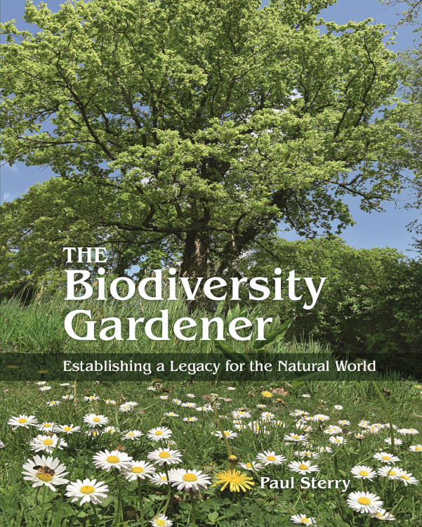THE BIODIVERSITY GARDENER. ESTABLISHING A LEGACY FOR THE NATURAL WORLD