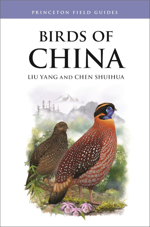 BIRDS OF CHINA. PRINCETON FIELD GUIDES