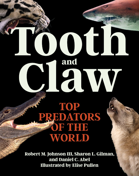 TOOTH AND CLAW: TOP PREDATORS OF THE WORLD