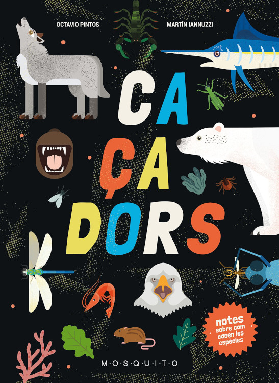 CAÇADORS. NOTES SOBRE COM CACEN LES ESPÈCIES 1