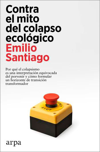 CONTRA EL MITO DEL COLAPSO ECOLÓGICO 1