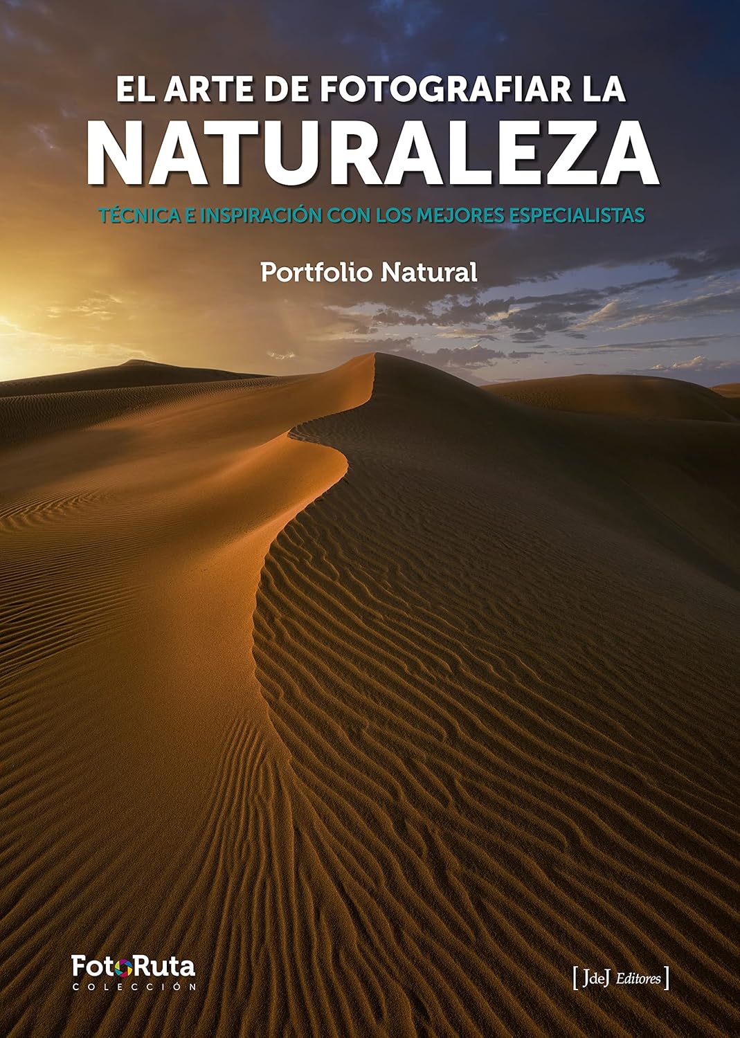 EL ARTE DE FOTOGRAFÍAR LA NATURALEZA. TÉCNICAS E INSPIRACIÓN CON LOS MEJORES ESPECIALISTAS 1